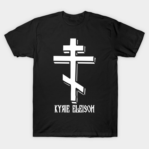 Eastern Orthodox Cross Kyrie Eleison T-Shirt by thecamphillips